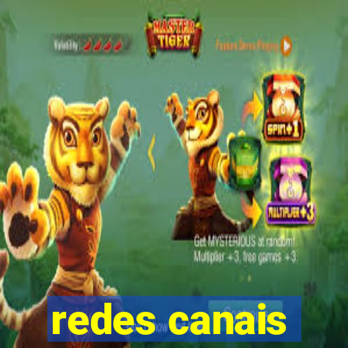 redes canais